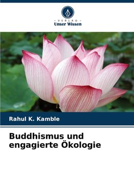 Buddhismus und engagierte Ökologie