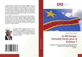 La RD Congo : Véritable honte pour le Créateur ?