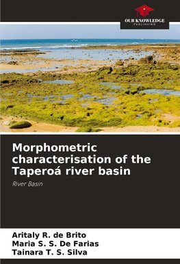 Morphometric characterisation of the Taperoá river basin