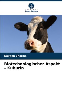 Biotechnologischer Aspekt - Kuhurin