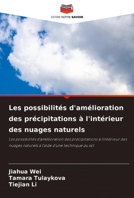 Les possibilités d'amélioration des précipitations à l'intérieur des nuages naturels
