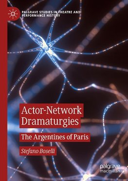 Actor-Network Dramaturgies