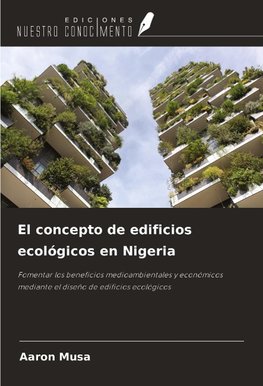 El concepto de edificios ecológicos en Nigeria