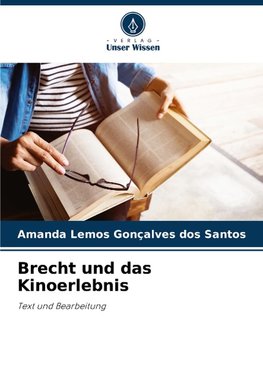 Brecht und das Kinoerlebnis