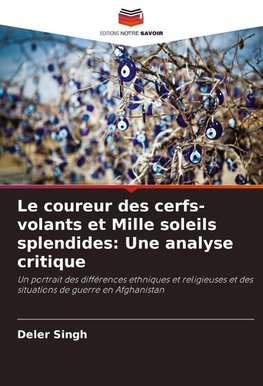 Le coureur des cerfs-volants et Mille soleils splendides: Une analyse critique