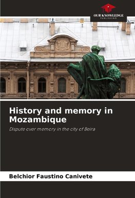 History and memory in Mozambique