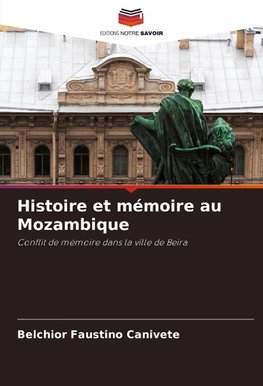 Histoire et mémoire au Mozambique