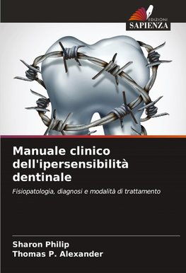 Manuale clinico dell'ipersensibilità dentinale