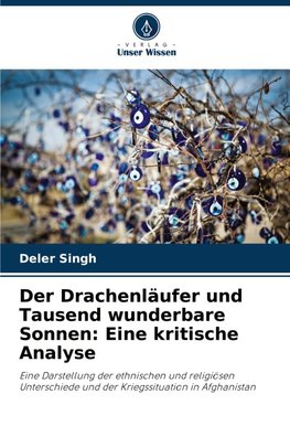 Der Drachenläufer und Tausend wunderbare Sonnen: Eine kritische Analyse