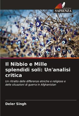 Il Nibbio e Mille splendidi soli: Un'analisi critica