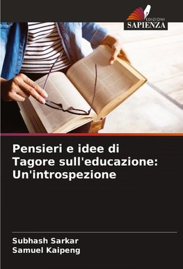 Pensieri e idee di Tagore sull'educazione: Un'introspezione