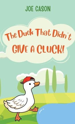 The Duck That Didn't Give a Cluck