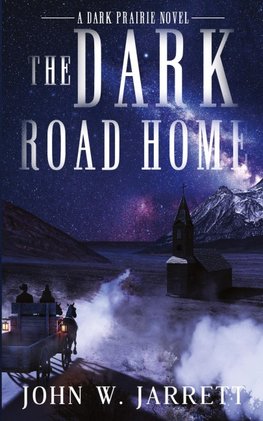 The Dark Road Home