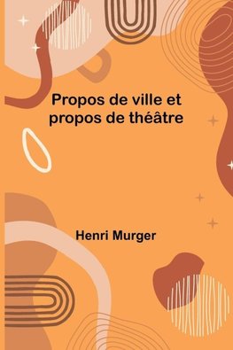 Propos de ville et propos de théâtre