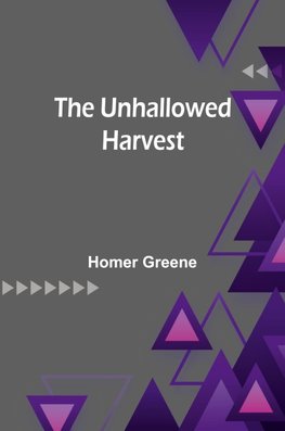 The unhallowed harvest