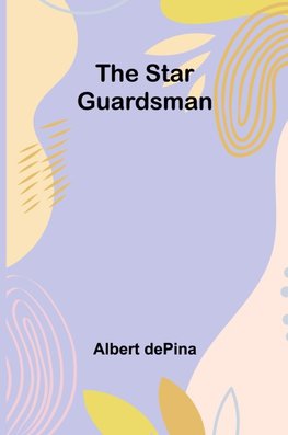 The Star Guardsman