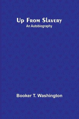 Up from Slavery