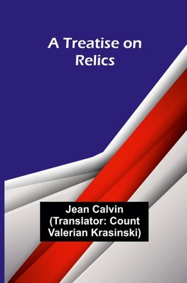 A Treatise on Relics