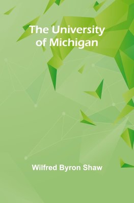 The University of Michigan