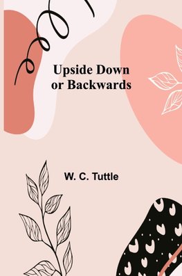 Upside Down or Backwards