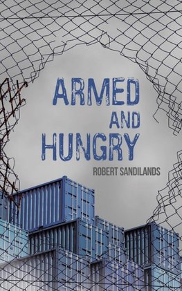 Armed and Hungry