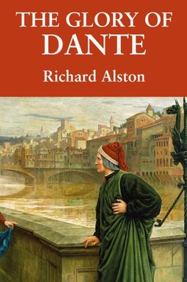 THE GLORY OF DANTE