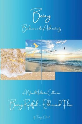 Being Restful - Ebb and Flow