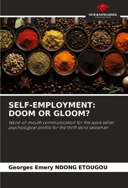 SELF-EMPLOYMENT: DOOM OR GLOOM?