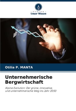 Unternehmerische Bergwirtschaft