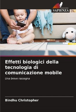 Effetti biologici della tecnologia di comunicazione mobile