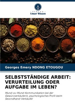 SELBSTSTÄNDIGE ARBEIT: VERURTEILUNG ODER AUFGABE IM LEBEN?