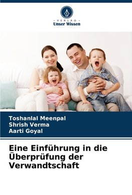 Eine Einführung in die Überprüfung der Verwandtschaft