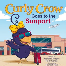 Curly Crow Goes to the Sunport