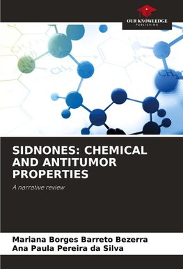 SIDNONES: CHEMICAL AND ANTITUMOR PROPERTIES