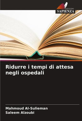 Ridurre i tempi di attesa negli ospedali