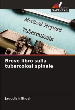 Breve libro sulla tubercolosi spinale