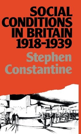 Social Conditions in Britain 1918-1939
