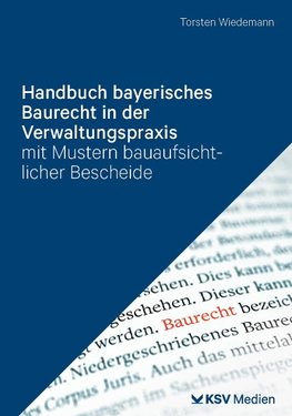 Handbuch bayerisches Baurecht in der Verwaltungspraxis
