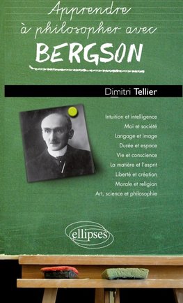 Apprendre à philosopher avec Bergson