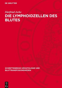 Die Lymphoidzellen des Blutes