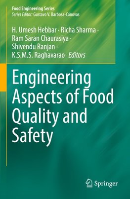 Engineering Aspects of Food Quality and Safety