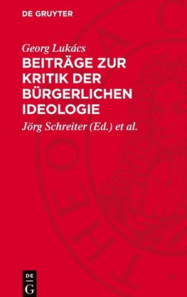 Beiträge zur Kritik der bürgerlichen Ideologie