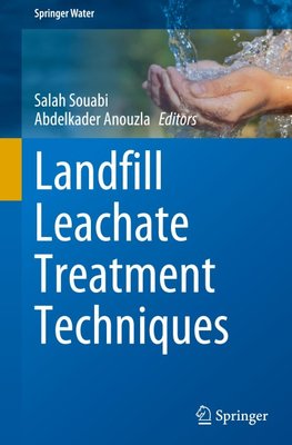 Landfill Leachate Treatment Techniques