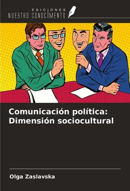 Comunicación política: Dimensión sociocultural