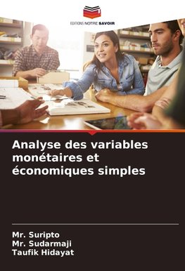 Analyse des variables monétaires et économiques simples