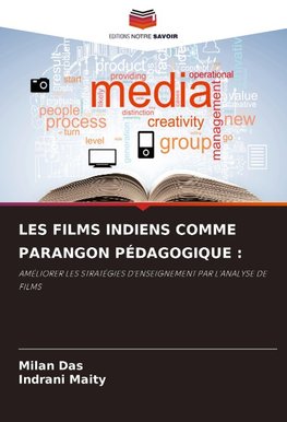 LES FILMS INDIENS COMME PARANGON PÉDAGOGIQUE :