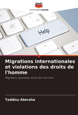 Migrations internationales et violations des droits de l'homme