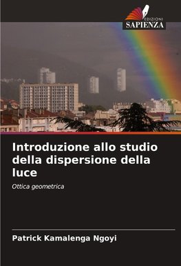Introduzione allo studio della dispersione della luce