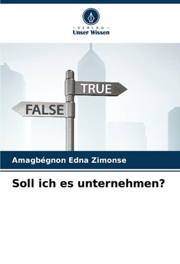 Soll ich es unternehmen?