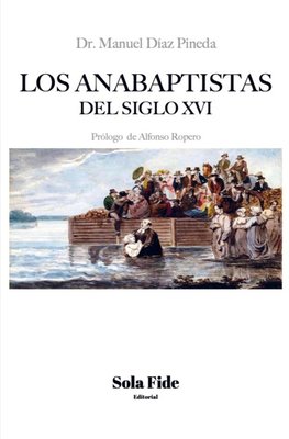 Los anabaptistas del S. XVI
